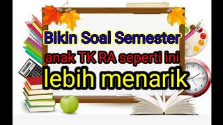 Membuat Soal Semester Anak RA / TK #shorts