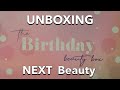UNBOXING - The Birthday Beauty Box - by NEXT Beauty