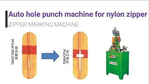 How to make hole punch for nylon zipper? operate zipper machine