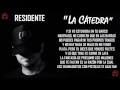 LA CÁTEDRA - RESIDENTE (LETRA) (2 ROUND TIRAERA PARA TEMPO)