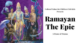 Ramayan The Epic | A Dance & Drama presented by Cultural Values for Children Club, Ahmedabad