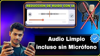 Cero Ruido, Voz Limpia En Segundos App Ia Para Mejorar Audio, Gratis Sin Internet En Playstore