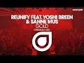 Reunify Feat Yoshi Breen Sanne Mus Gold Original Mix OUT NOW Reunify Feat Yoshi Breen Sanne Mus Gold Original Mix OUT NOW