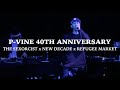 P-VINE 40th ANNIVERSARY - THE SEXORCIST x NEW DECADE x REFUGEE MARKET (PART 2)