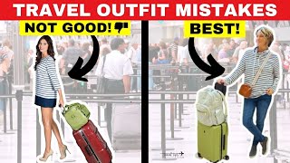 Travel Outfit Mistakes (What NOT to Wearn and Ideas TO Wear)