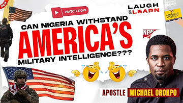 💪 Can Nigeria withstand US Military Intelligence? | Apostle Michael Orokpo | Powerful & Funny 😂😂