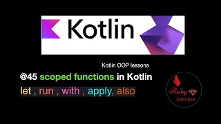 @45 Scoped functions in Kotlin(Kotlin Myanmar Language)