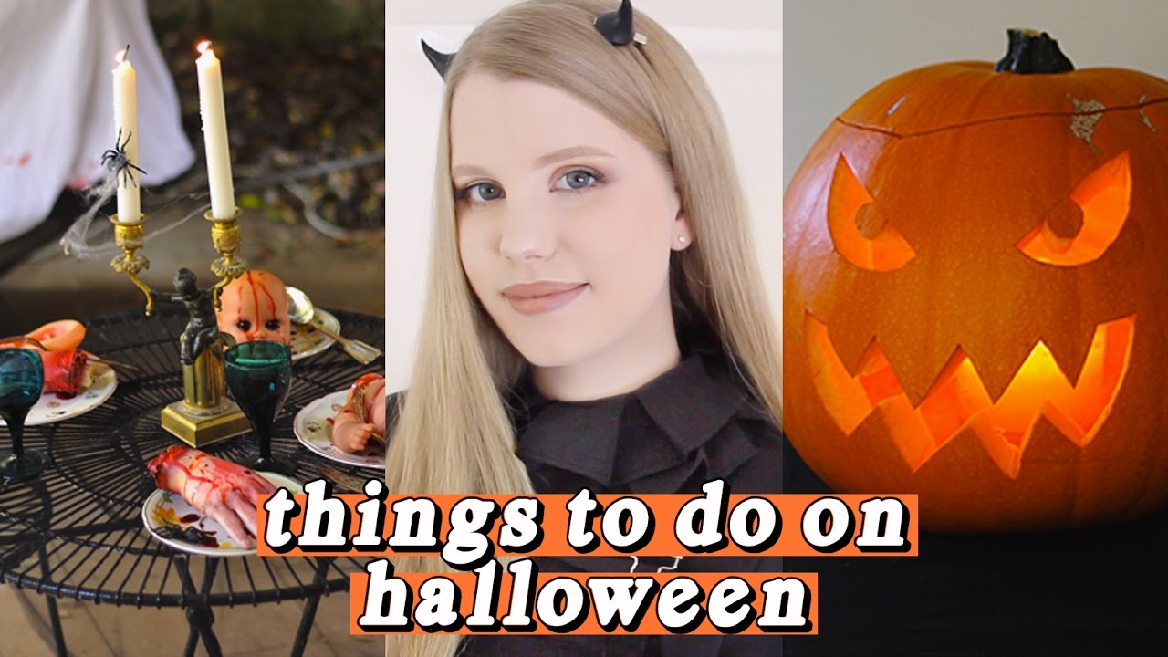 Fun Things To Do On Halloween Fun Things To Do On Halloween