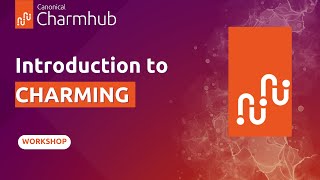 Introduction to charming | Juju Community workshop 25 May 2023