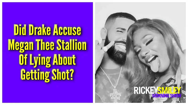 Did Drake Accuse Megan Thee Stallion Of Lying Abou...