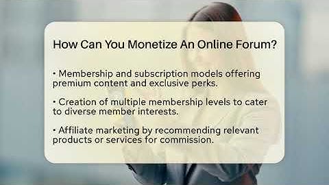 How Can You Monetize An Online Forum? - Everyday-Networking