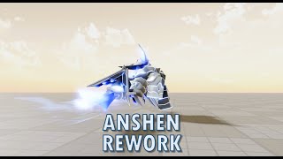 Showcase of Anshen rework [AUT]