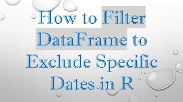 How to Filter DataFrame to Exclude Specific Dates in R