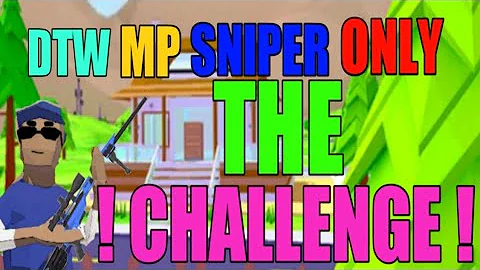 SNIPER ONLY CHALLENGE IN DUDE THEFT WARS | #DTWMP |#1 | #TERROR