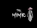 The Mimic Chapter 1 - ROBLOX