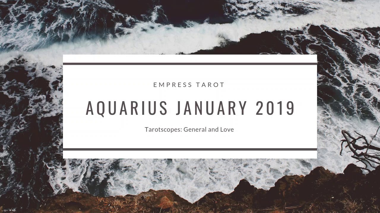 Aquarius January 2019 YouTube