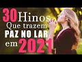 Louvores e Adoração 2021 - As Melhores Músicas Gospel Mais Tocadas 2021 - Hinos 2021 top evangélicas