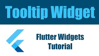 Flutter Widgets Tutorial -  Tooltip Widget شرح