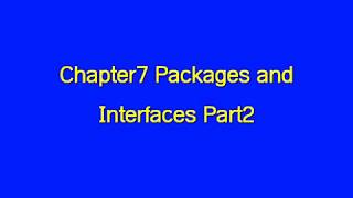 Chapter7 Package and Interface Part2
