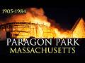 The Tragic Story of Paragon Park: How Boston's Beloved Amusement Park Vanished Without a Trace