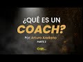 ¿QUÉ ES UN COACH? - PARTE 2 - EL PODER DEL CAMBIO -6-30