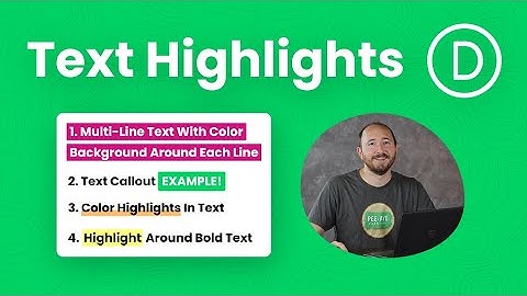 How To Add Text Highlights, Callouts, Accents, and Underlines in Divi