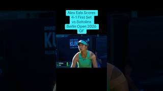Alex Eala Scores 4-1 First Set vs Svitolina Berlin Open 2026 QF #alexeala #wta500 #berlinopen #fyp