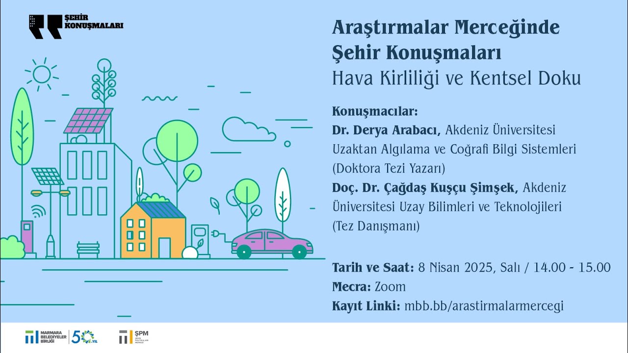 Araştırmalar Merceğinde Şehir Konuşmaları: Hava Kirliliği ve Kentsel Doku