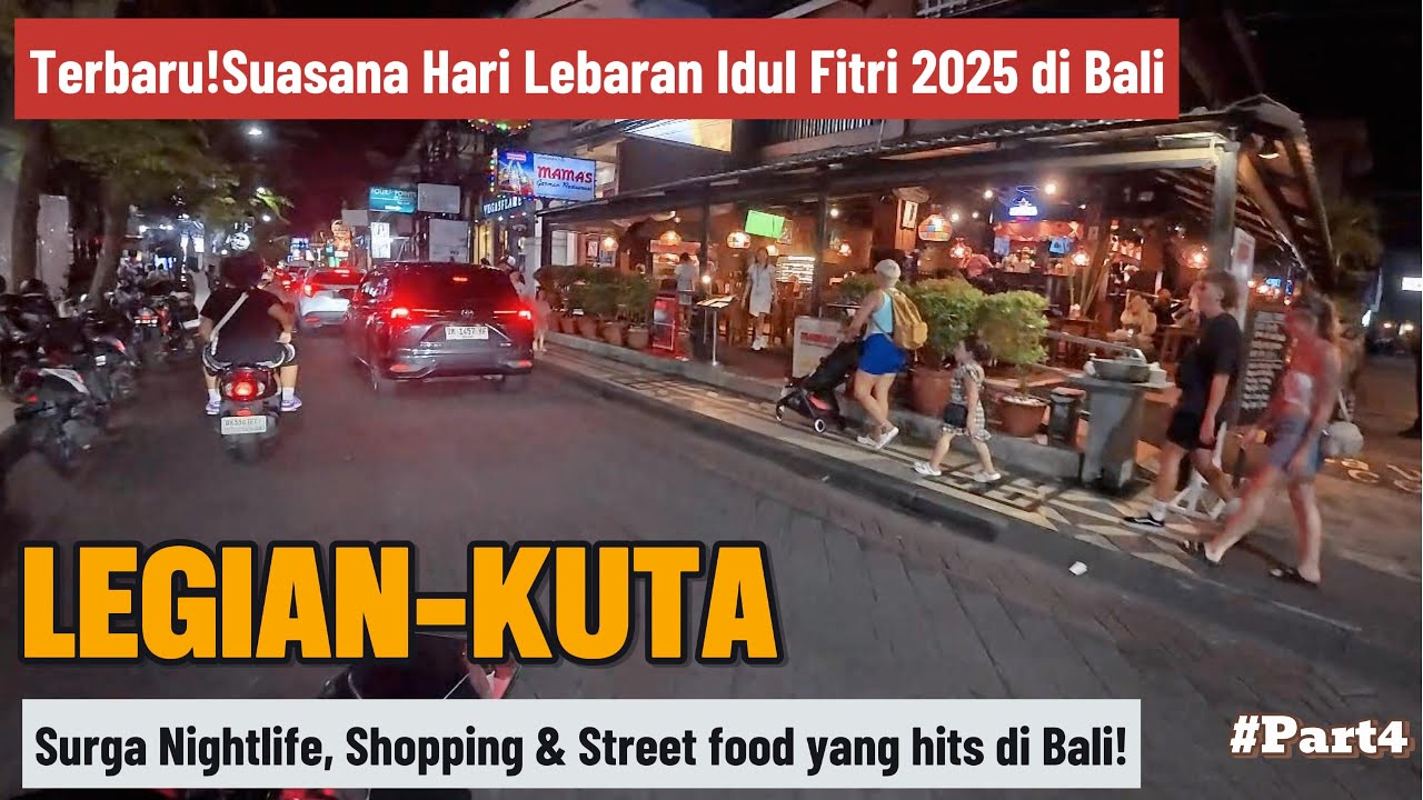 CIKARANG-BALI PART#4!Suasana Lebaran Idul Fitri 2025 di Bali I Legian-Kuta, Ramaikah??