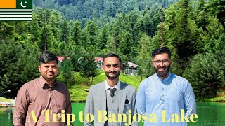 Banjosa Lake AJK  ZH Manto &  Soloman Shah 