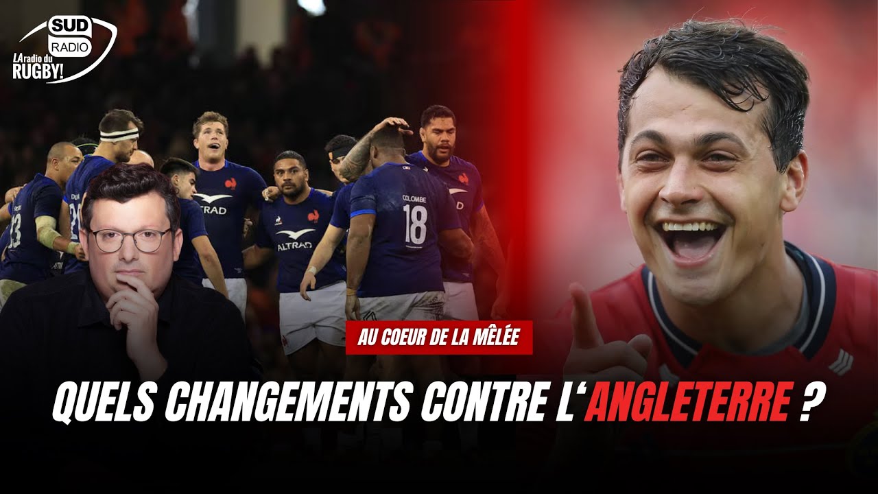 XV de France : Quels changements face à l'Angleterre, avec la surprise Antoine Frisch ?