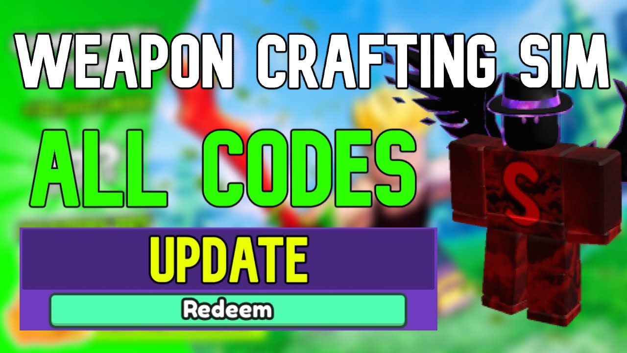 all-weapon-crafting-simulator-codes-roblox-weapon-crafting-simulator-codes-august-2023-youtube