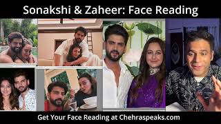 Are Sonakshi & Zaheer a Perfect Match? Face Reading Reveals All