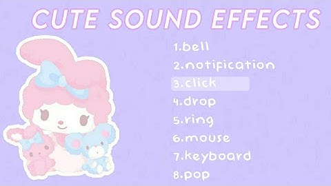 cute/ aesthetic sound effects pack | no copyright