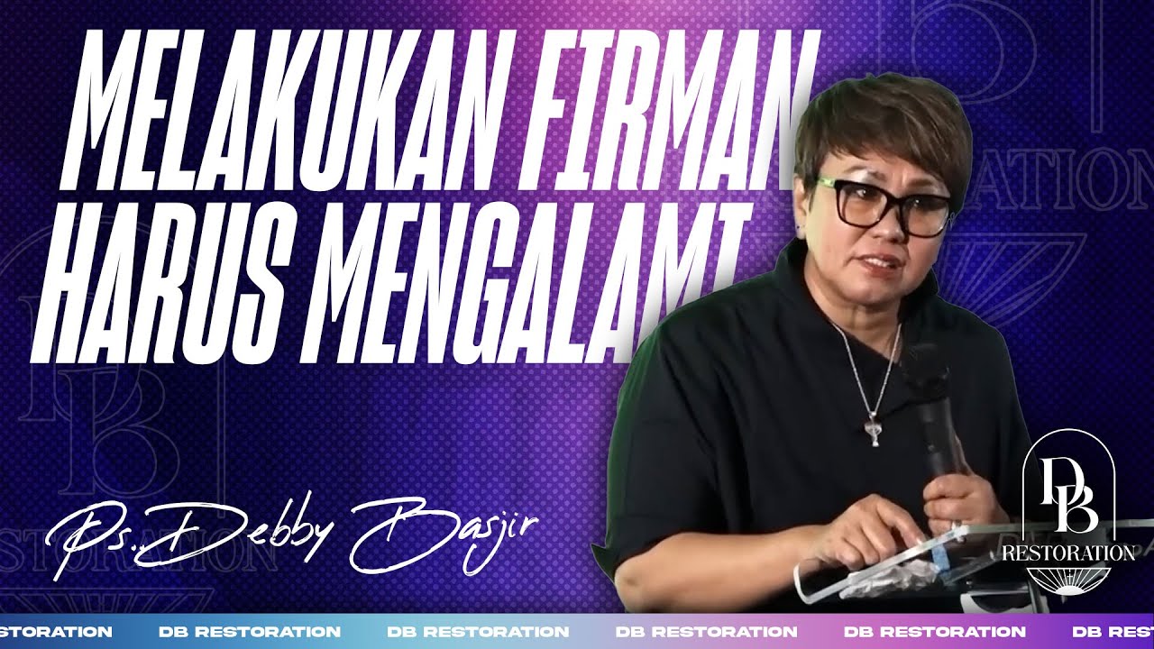 MELAKUKAN FIRMAN HARUS MENGALAMI  | PS DEBBY BASJIR