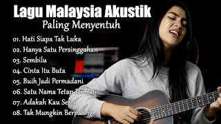 Playlist Lagu Malaysia Akustik Terbaik Nostalgia Menyentuh Narada Acoustic