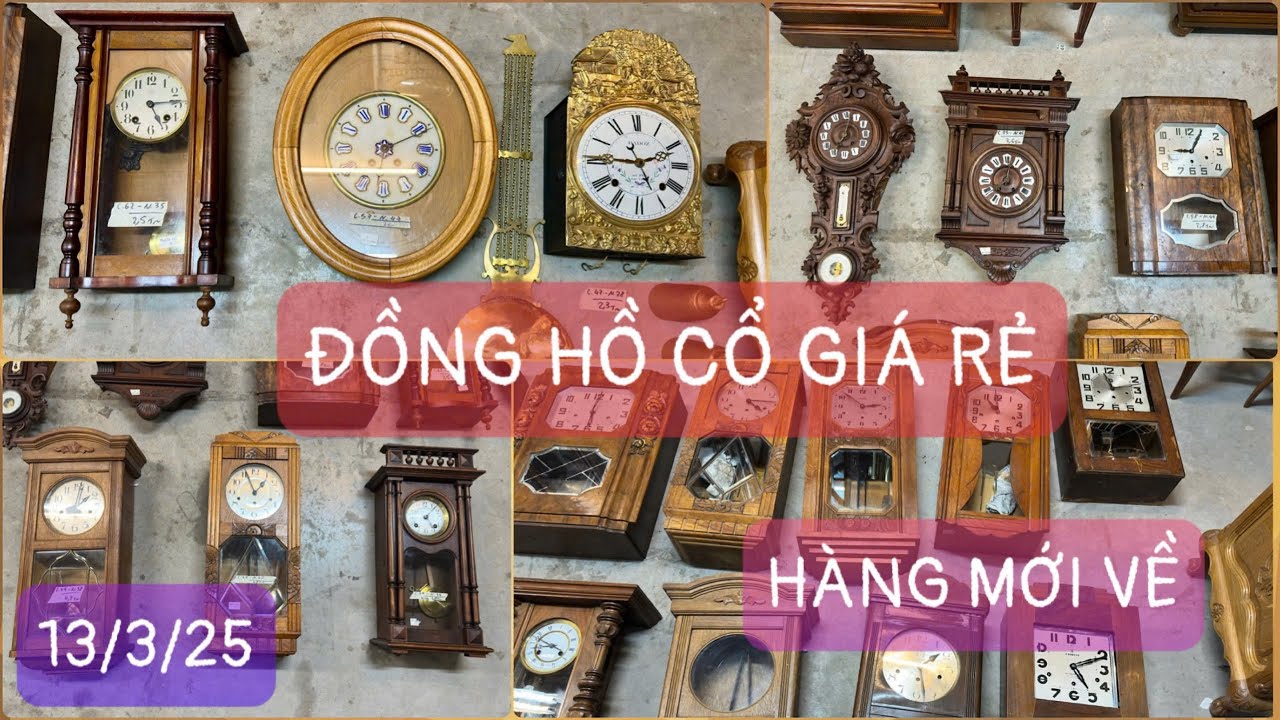 Phiên 13/3 Vừa Về Lô Đồng Hồ Cổ Hàng Mộc Nguyên Bụi Châu Âu | 0961.641.684 | Hàng Bụi Châu Âu