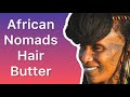 African nomads hair butter