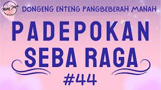 Download Lagu PADEPOKAN SEBA RAGA 44, Dongeng Enteng Mang Jaya, Carita Sunda @MangJayaOfficial MP3