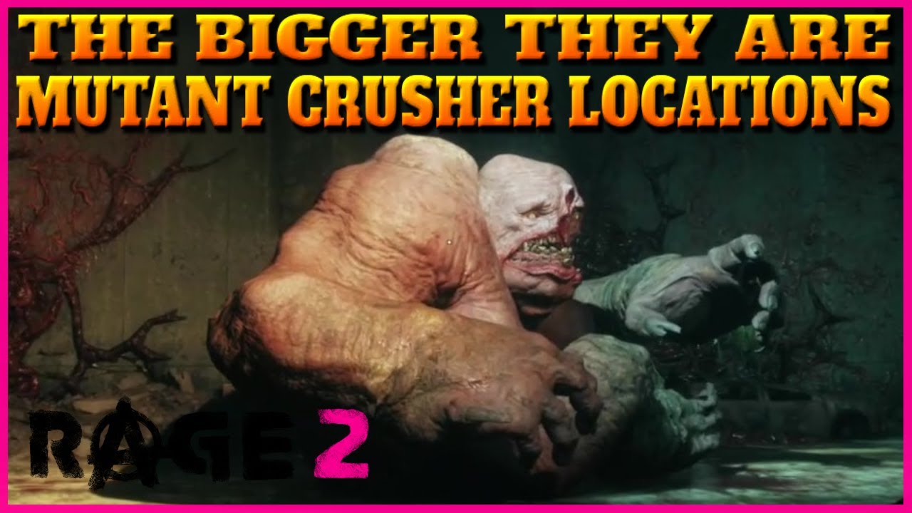Rage 2 All 7 Abadon Mutant Crusher Locations - THE BIGGER THEY ARE Trophy / Achievement Guide