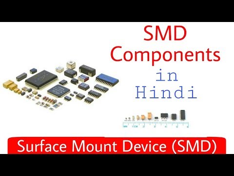 What SMD Components || SMD Surface Mount Device (SMD)