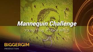 Young Thug - Mannequin Challenge ft. Juice WRLD (CLEAN AUDIO)