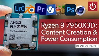 Ryzen 9 7950X3D Review: Content Creation \& Power Usage