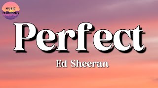 Ed Sheeran – Perfect || Taylor Swift, Ed Sheeran, Imagine Dragons (Lyrics)