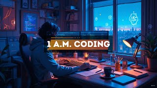 1 AM Coding Session: Chillstep Lo-Fi Beats Midnight Deep Focus And Productivity#lofi  #coder #music