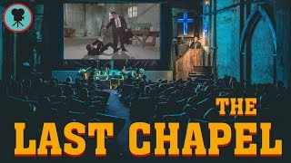 Backyard Cinema - The Last Chapel