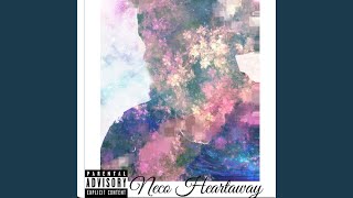 Video thumbnail of "Neco Heartaway - Ride or Die"