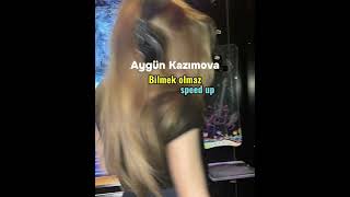 Aygün Kazımova-Bilmək olmaz speed up Resimi