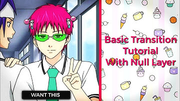 Basic Transition Tutorial With Null Layer Tutorial Alight Motion (For Beginners)