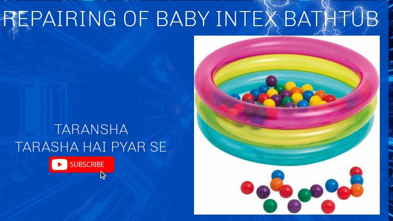Reparing of Intex Bath Tub (Intex ka bath tub mein puncture kaise